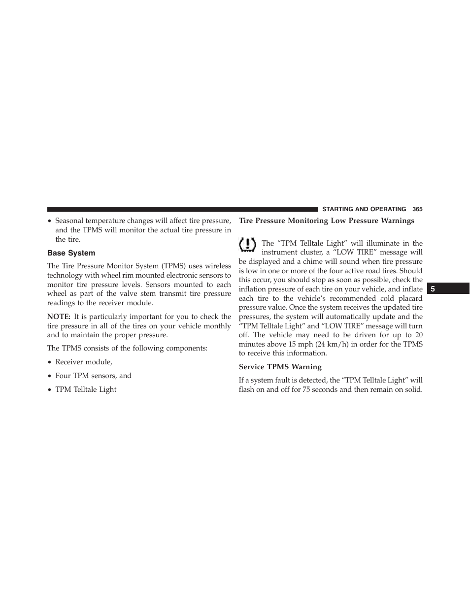 Base system, Tire pressure monitoring low pressure warnings, Service tpms warning | Dodge 2013 Challenger - Owner Manual User Manual | Page 367 / 530