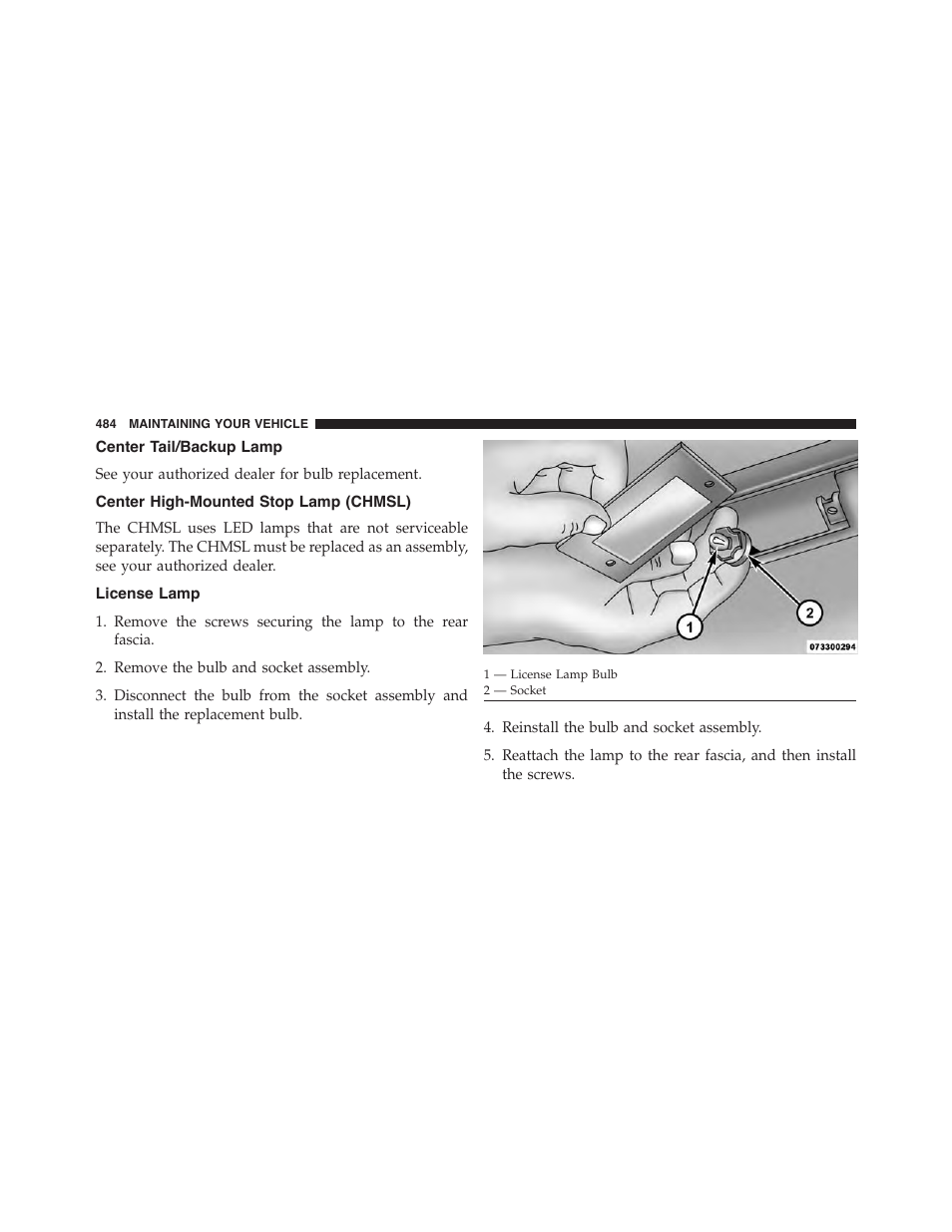 Center tail/backup lamp, Center high-mounted stop lamp (chmsl), License lamp | Dodge 2013 Challenger - Owner Manual User Manual | Page 486 / 530