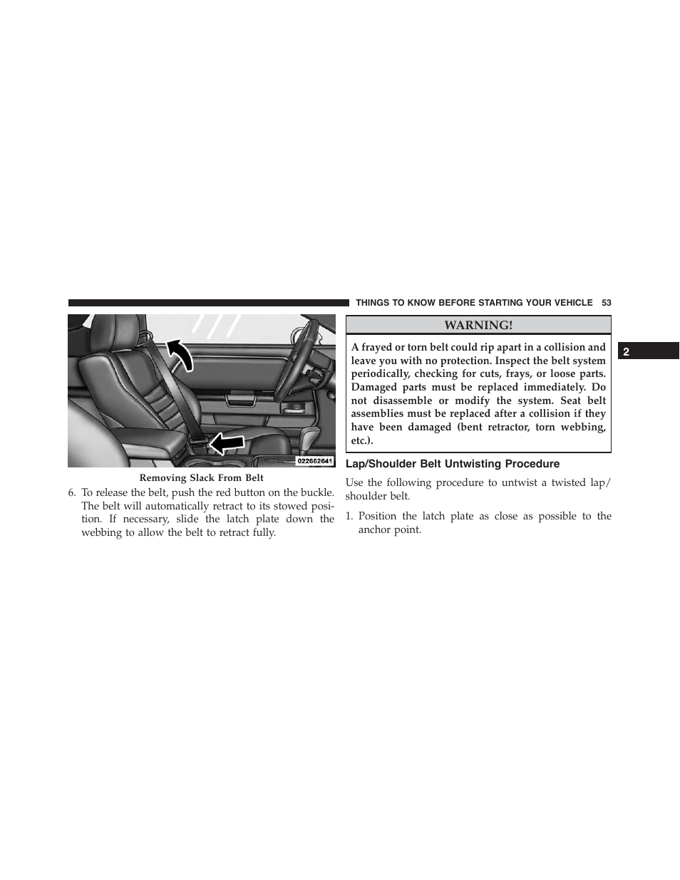 Lap/shoulder belt untwisting procedure | Dodge 2013 Challenger - Owner Manual User Manual | Page 55 / 530