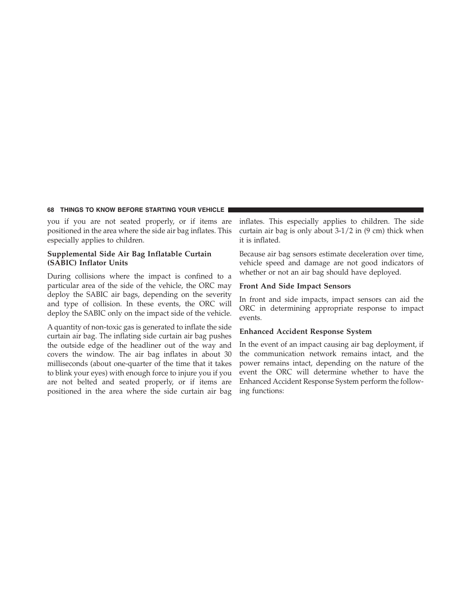 Front and side impact sensors, Enhanced accident response system | Dodge 2013 Challenger - Owner Manual User Manual | Page 70 / 530