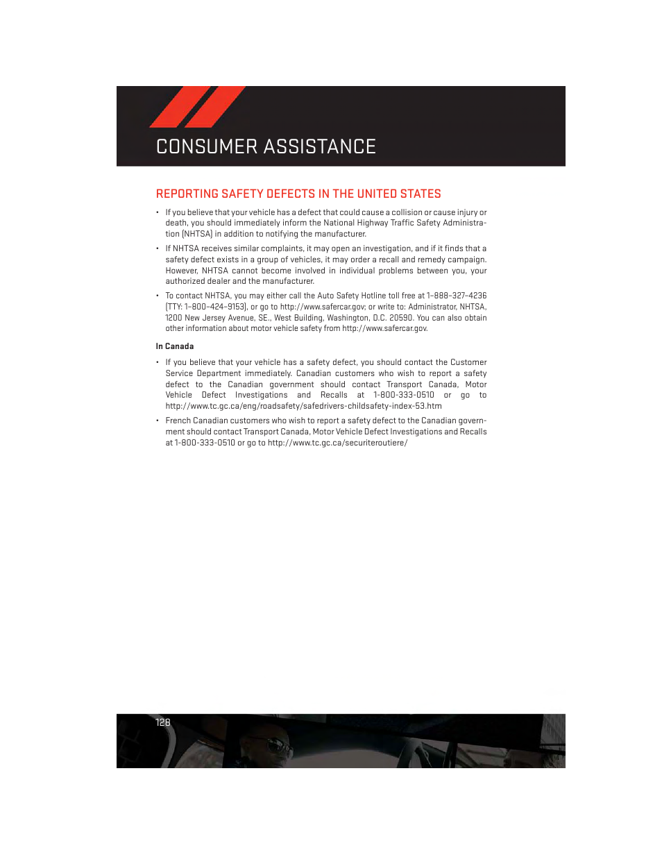 Reporting safety defects in the united states, In canada, Reporting safety defects in the united | States, Consumer assistance | Dodge 2013 Challenger_SRT - User Guide User Manual | Page 130 / 140