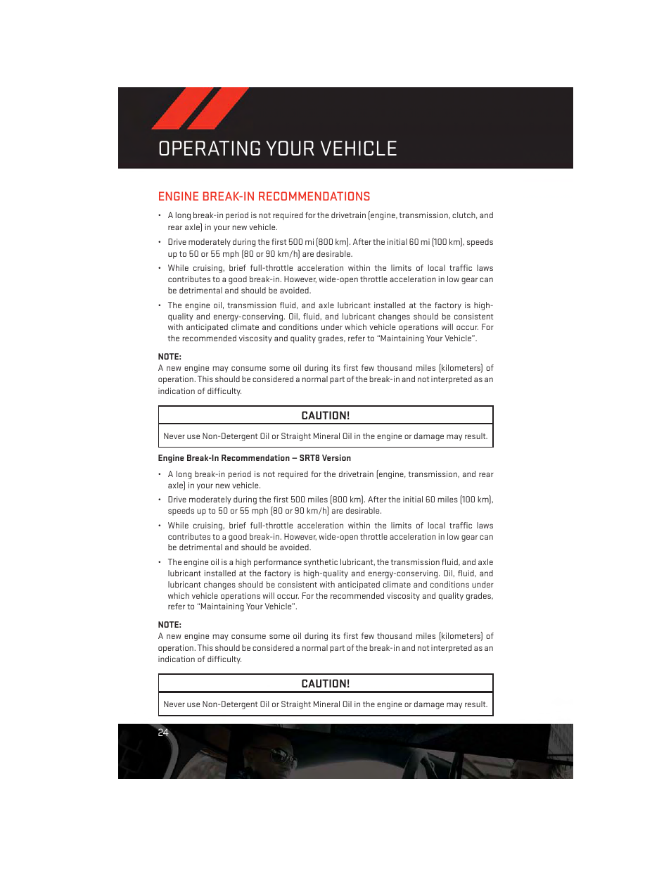 Operating your vehicle, Engine break-in recommendations, Engine break-in recommendation — srt8 version | Dodge 2013 Challenger_SRT - User Guide User Manual | Page 26 / 140