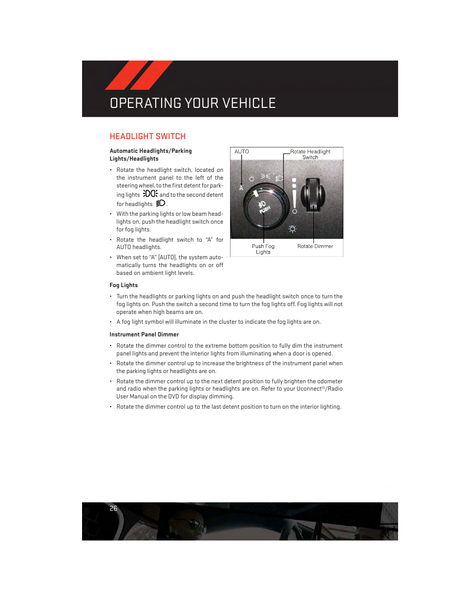 Headlight switch, Automatic headlights/parking lights/headlights, Fog lights | Instrument panel dimmer, Operating your vehicle | Dodge 2013 Challenger_SRT - User Guide User Manual | Page 28 / 140