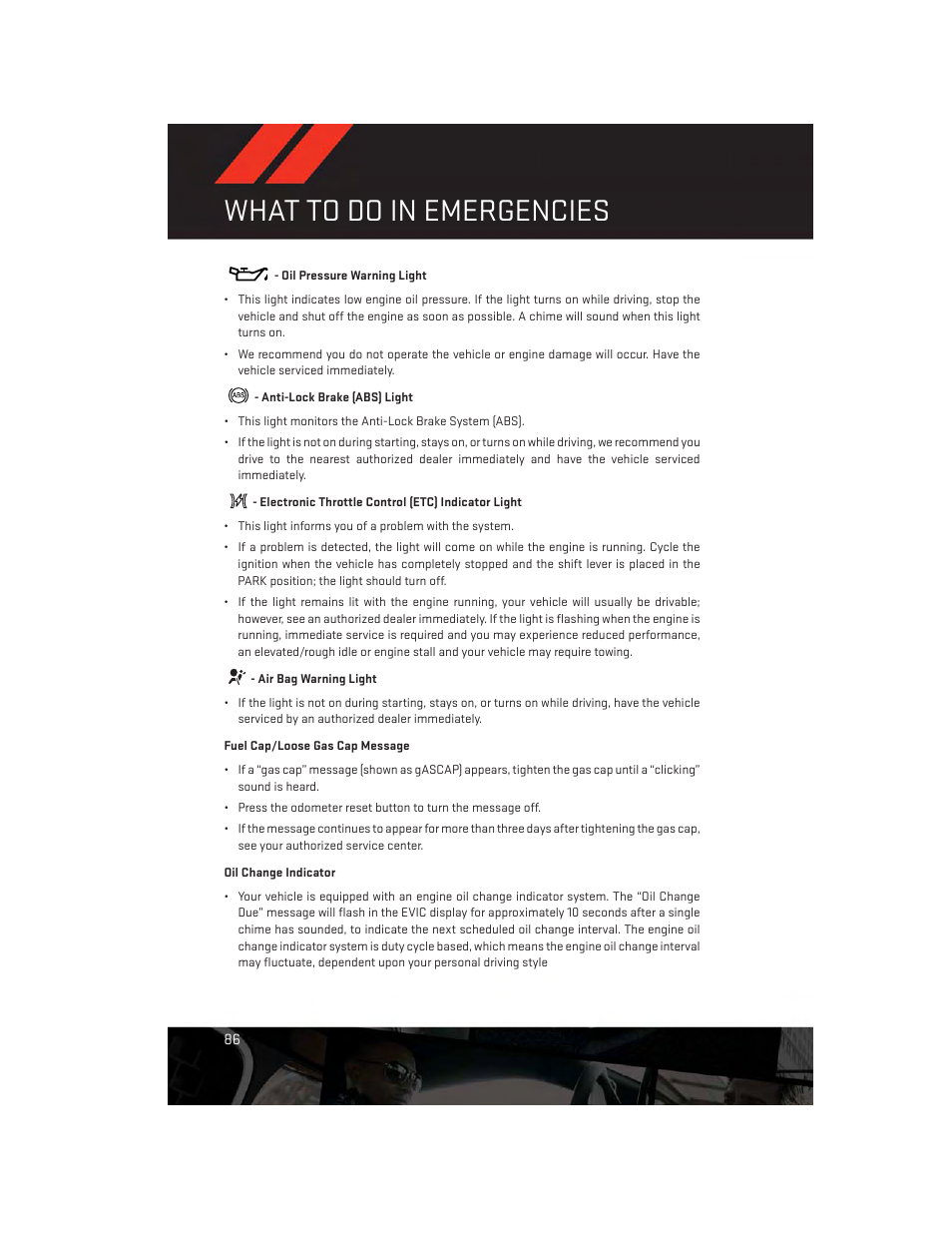 Oil pressure warning light, Anti-lock brake (abs) light, Electronic throttle control (etc) indicator light | Air bag warning light, Fuel cap/loose gas cap message, Oil change indicator, What to do in emergencies | Dodge 2013 Challenger_SRT - User Guide User Manual | Page 88 / 140