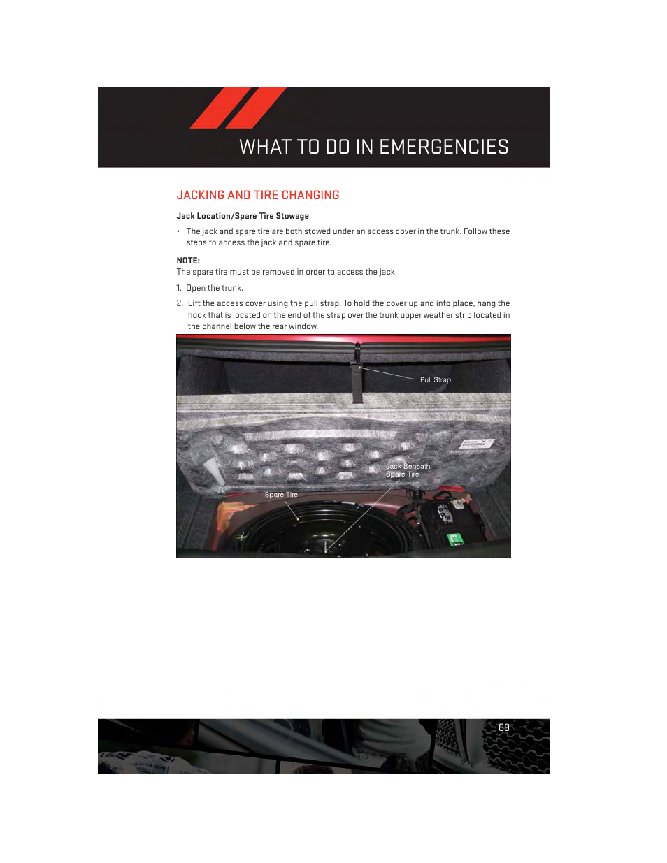 Jacking and tire changing, Jack location/spare tire stowage, What to do in emergencies | Dodge 2013 Challenger_SRT - User Guide User Manual | Page 91 / 140