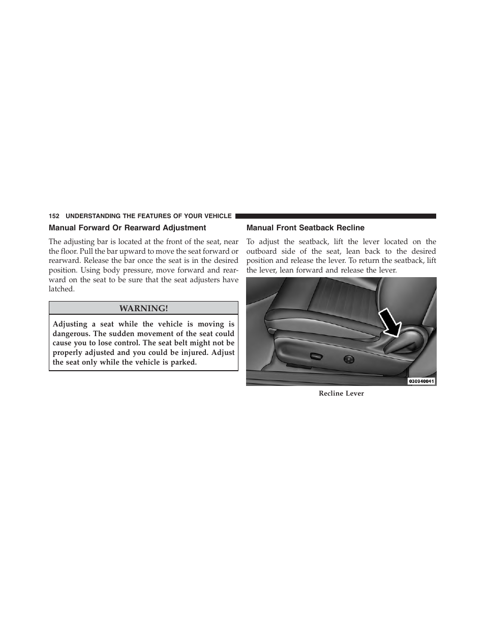 Manual forward or rearward adjustment, Manual front seatback recline | Dodge 2013 Challenger_SRT - Owner Manual User Manual | Page 154 / 520