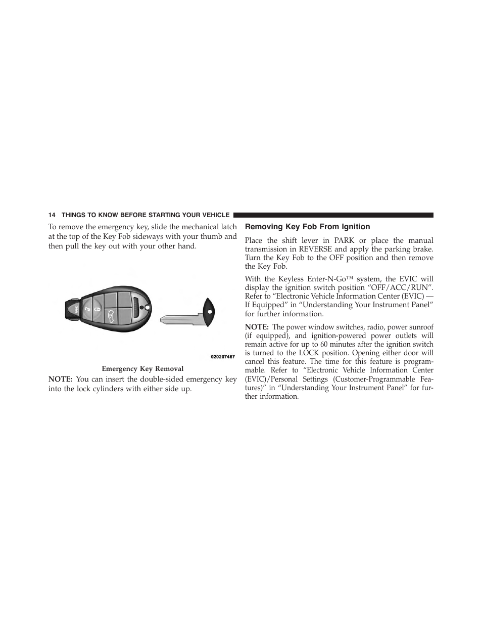Removing key fob from ignition | Dodge 2013 Challenger_SRT - Owner Manual User Manual | Page 16 / 520