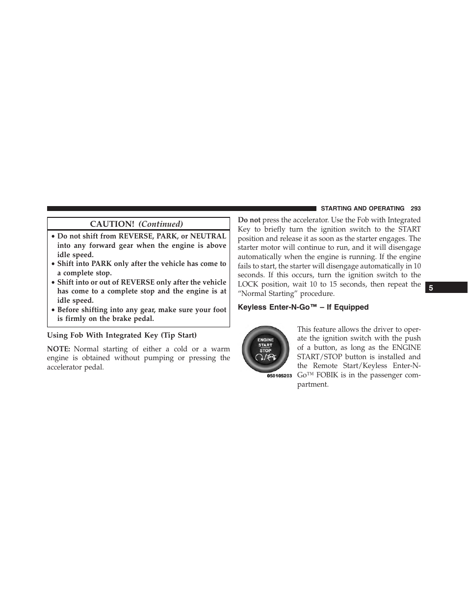 Using fob with integrated key (tip start), Keyless enter-n-go™ – if equipped | Dodge 2013 Challenger_SRT - Owner Manual User Manual | Page 295 / 520