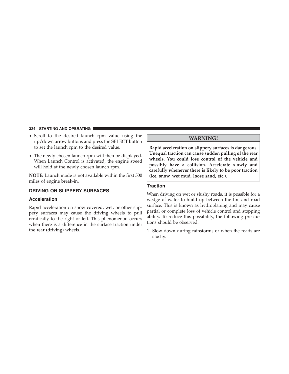 Driving on slippery surfaces, Acceleration, Traction | Dodge 2013 Challenger_SRT - Owner Manual User Manual | Page 326 / 520