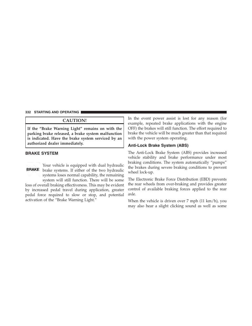 Brake system, Anti-lock brake system (abs) | Dodge 2013 Challenger_SRT - Owner Manual User Manual | Page 334 / 520