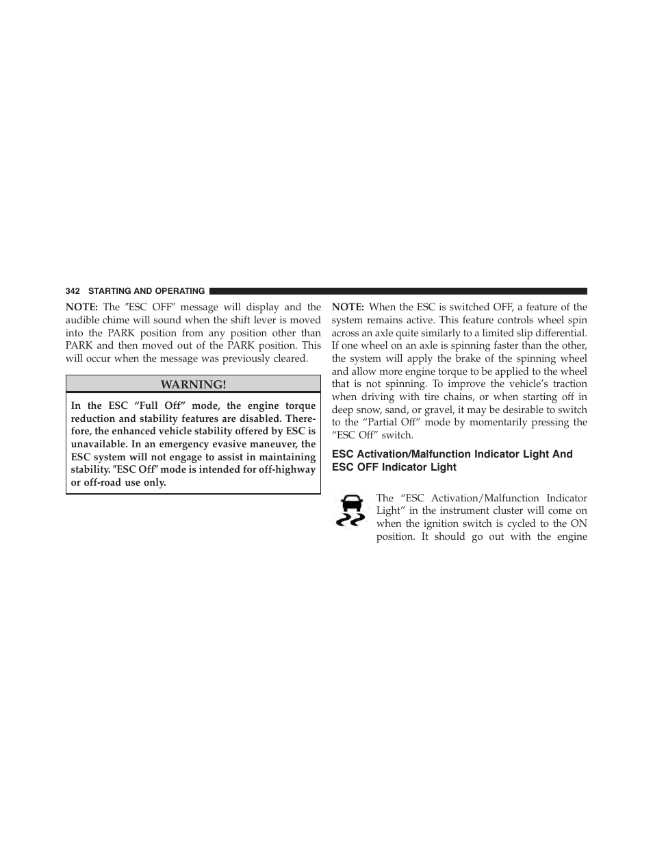 Esc activation/malfunction indicator light and, Esc off indicator light | Dodge 2013 Challenger_SRT - Owner Manual User Manual | Page 344 / 520