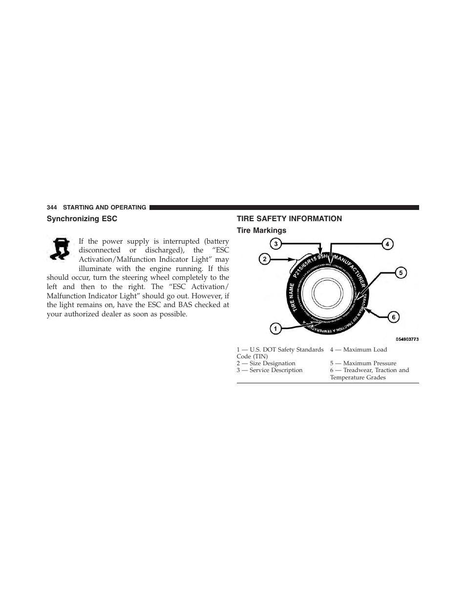 Synchronizing esc, Tire safety information, Tire markings | Dodge 2013 Challenger_SRT - Owner Manual User Manual | Page 346 / 520