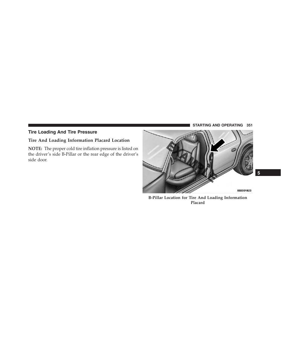 Tire loading and tire pressure, Tire and loading information placard location | Dodge 2013 Challenger_SRT - Owner Manual User Manual | Page 353 / 520