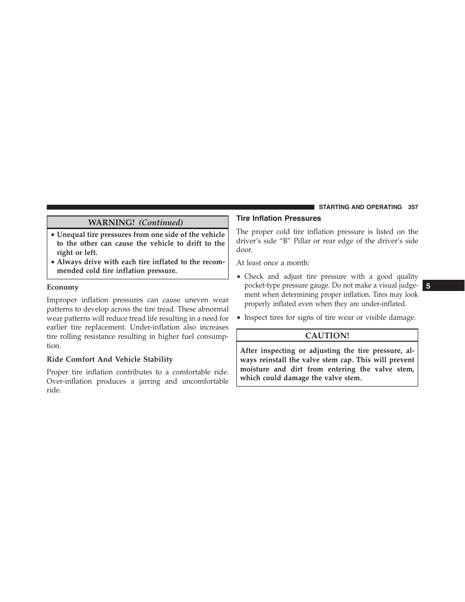 Economy, Ride comfort and vehicle stability, Tire inflation pressures | Dodge 2013 Challenger_SRT - Owner Manual User Manual | Page 359 / 520