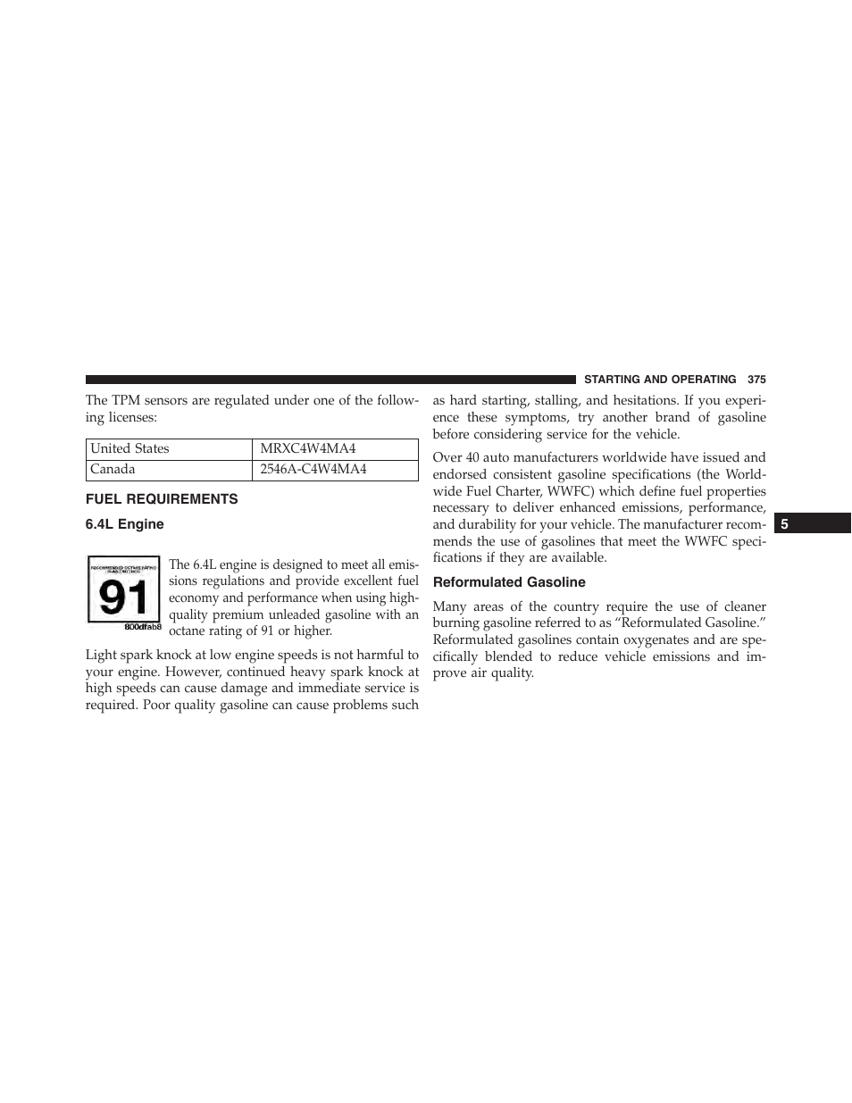 Fuel requirements, 4l engine, Reformulated gasoline | Dodge 2013 Challenger_SRT - Owner Manual User Manual | Page 377 / 520