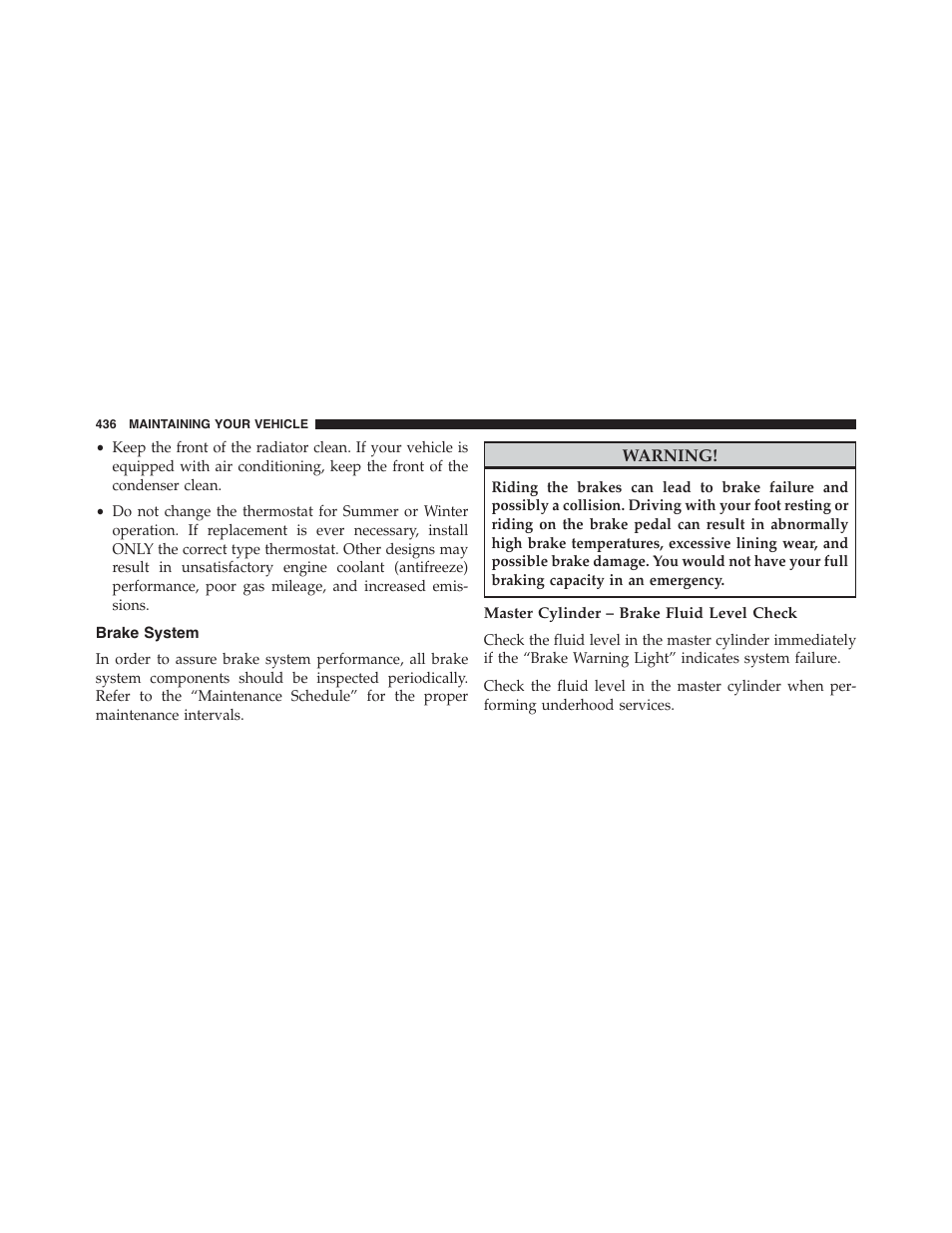 Brake system, Master cylinder – brake fluid level check | Dodge 2013 Challenger_SRT - Owner Manual User Manual | Page 438 / 520