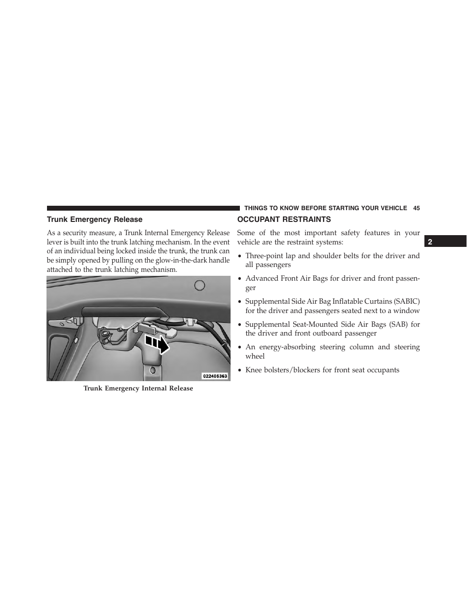 Trunk emergency release, Occupant restraints | Dodge 2013 Challenger_SRT - Owner Manual User Manual | Page 47 / 520