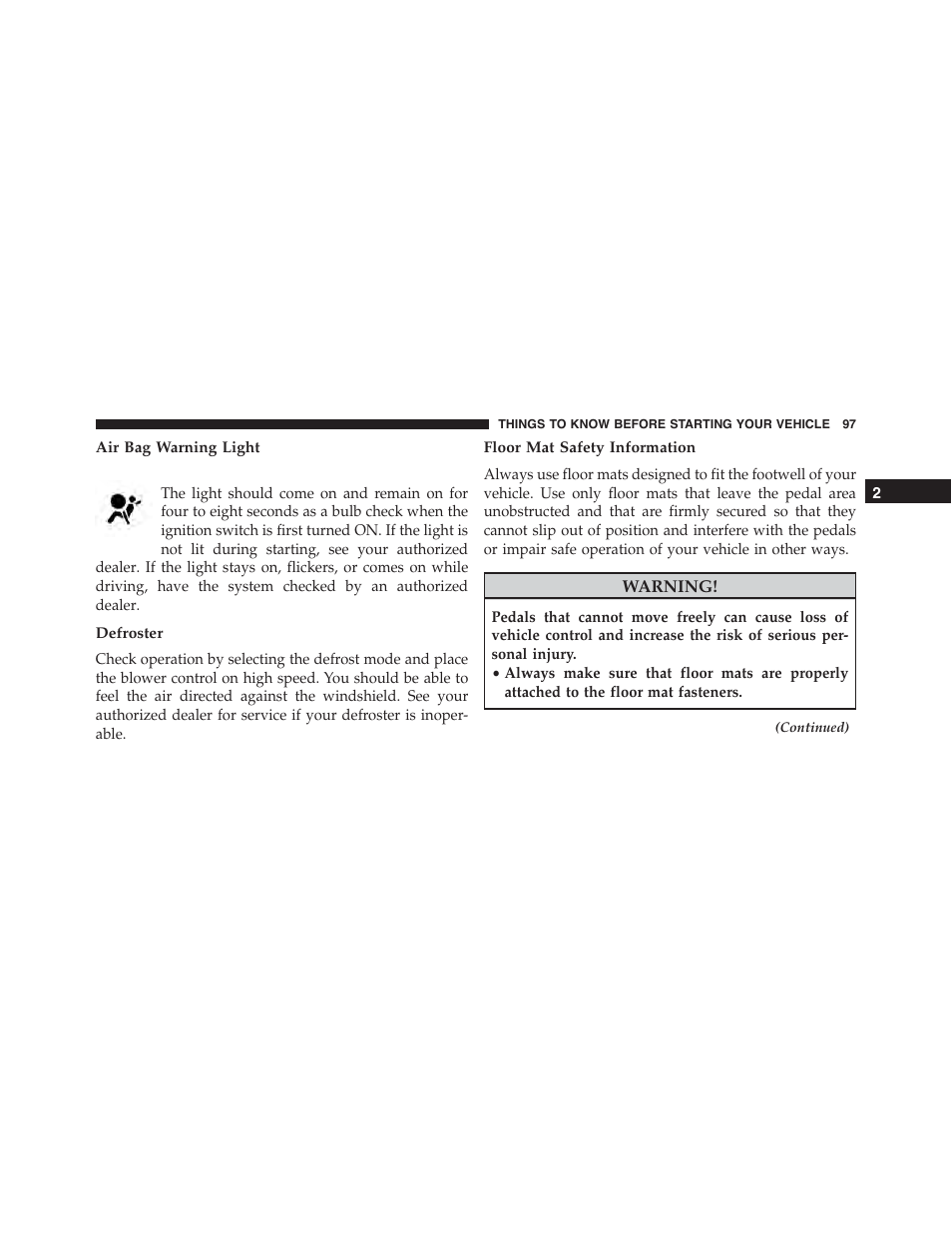 Air bag warning light, Defroster, Floor mat safety information | Dodge 2013 Challenger_SRT - Owner Manual User Manual | Page 99 / 520