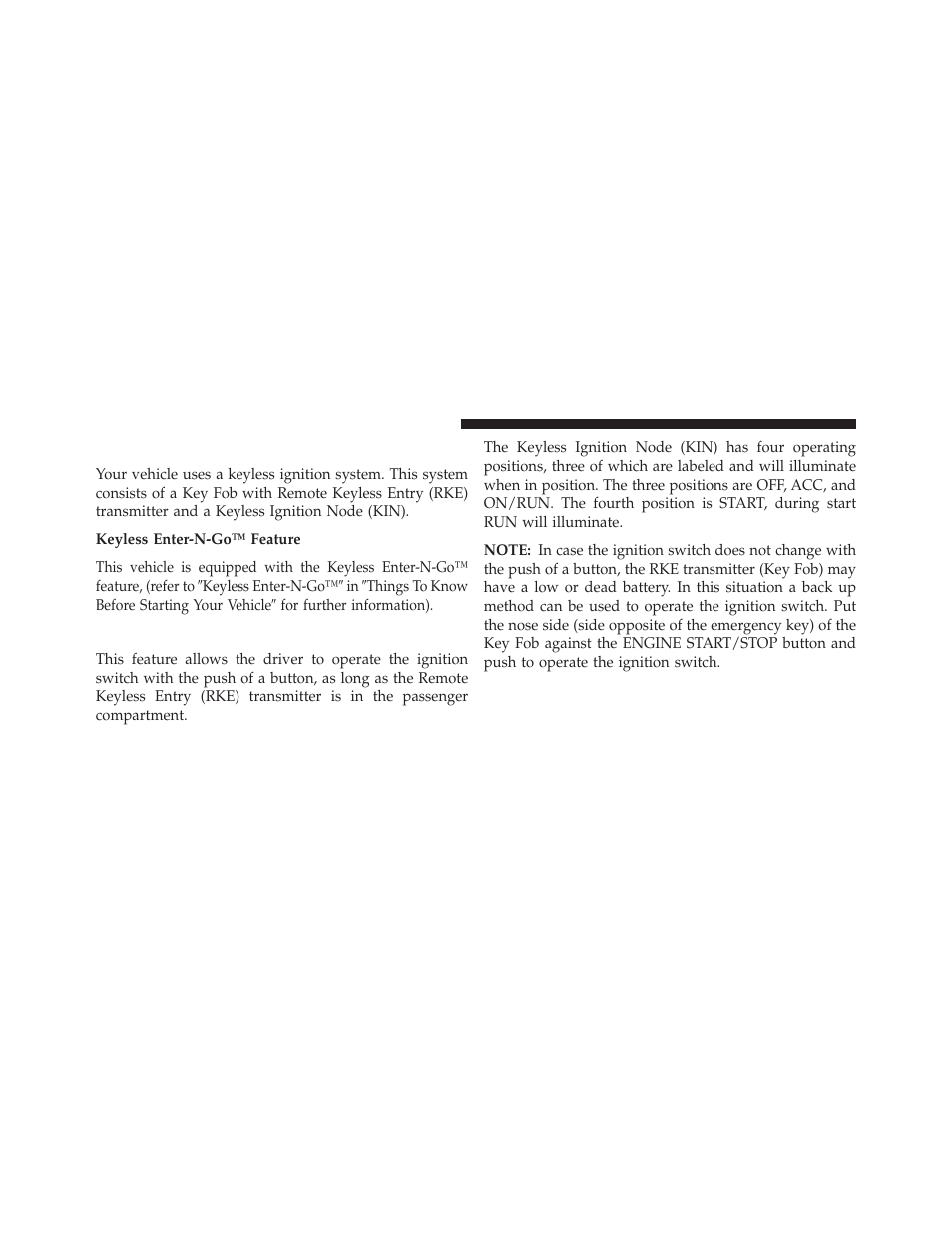 A word about your keys, Keyless ignition node (kin) | Dodge 2013 Charger - Owner Manual User Manual | Page 14 / 631