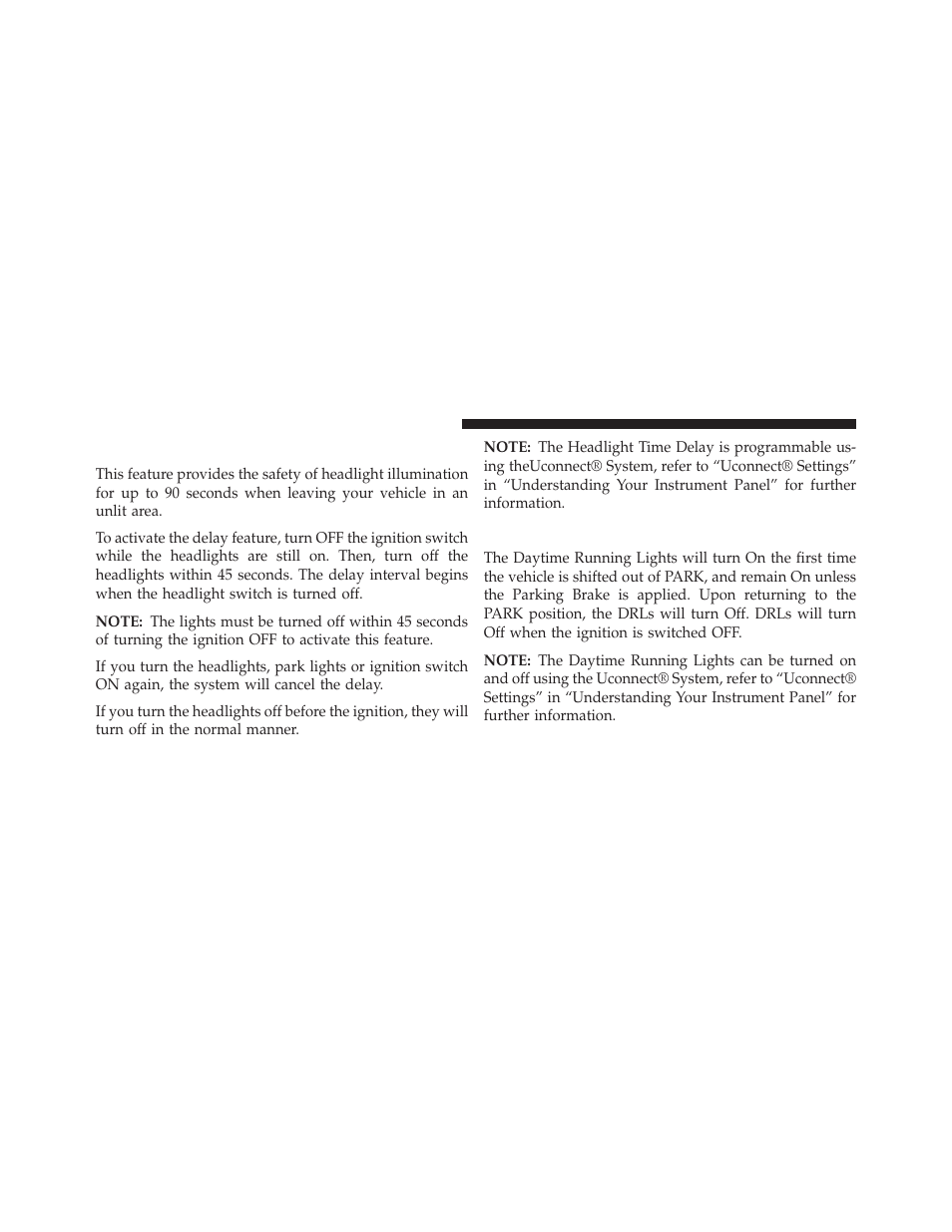 Headlight time delay, Daytime running lights (drl) — if equipped, Daytime running lights (drl) — if | Equipped | Dodge 2013 Charger - Owner Manual User Manual | Page 224 / 631