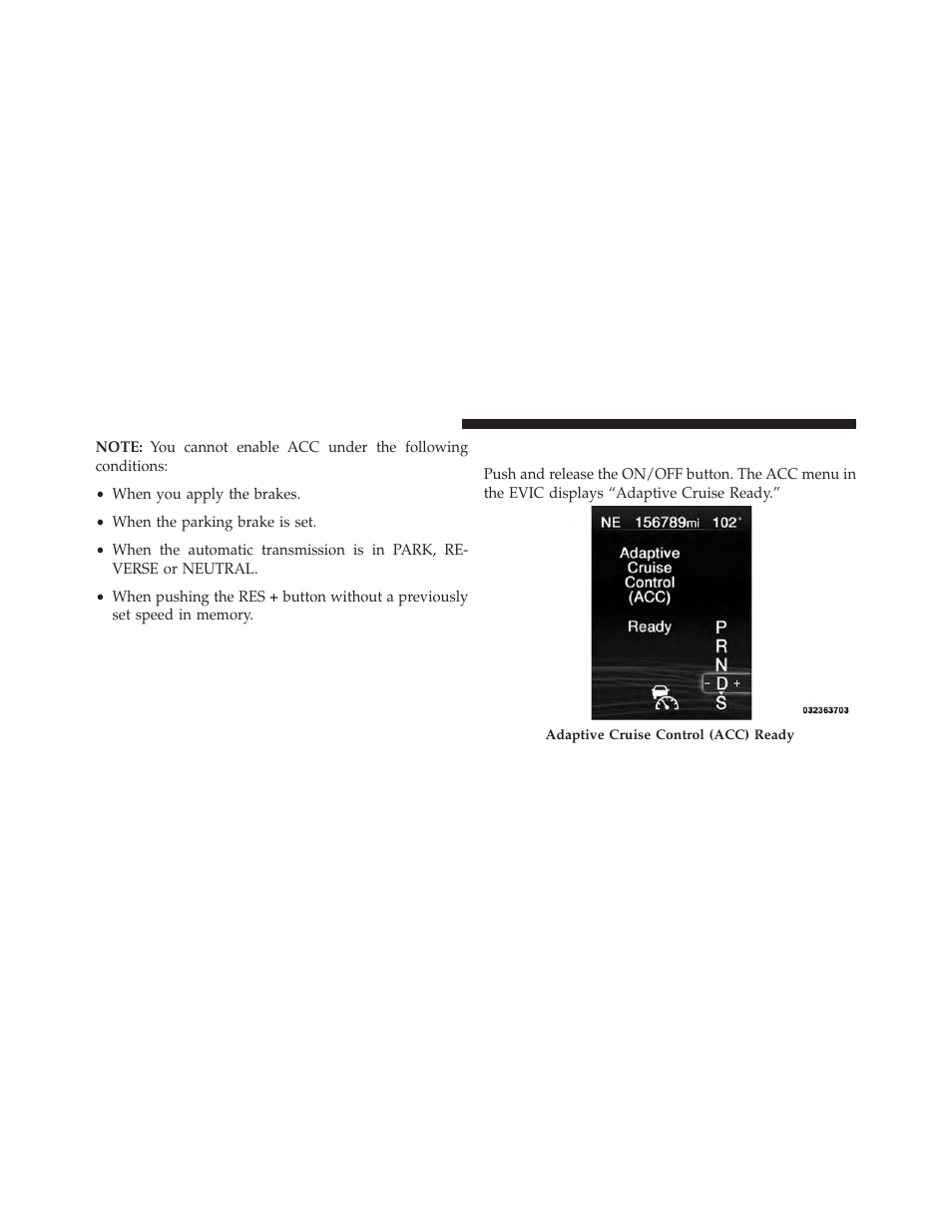 To activate | Dodge 2013 Charger - Owner Manual User Manual | Page 250 / 631