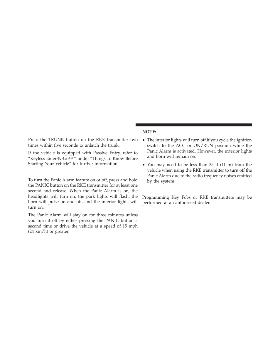 To unlatch the trunk, Using the panic alarm, Programming additional transmitters | Dodge 2013 Charger - Owner Manual User Manual | Page 26 / 631