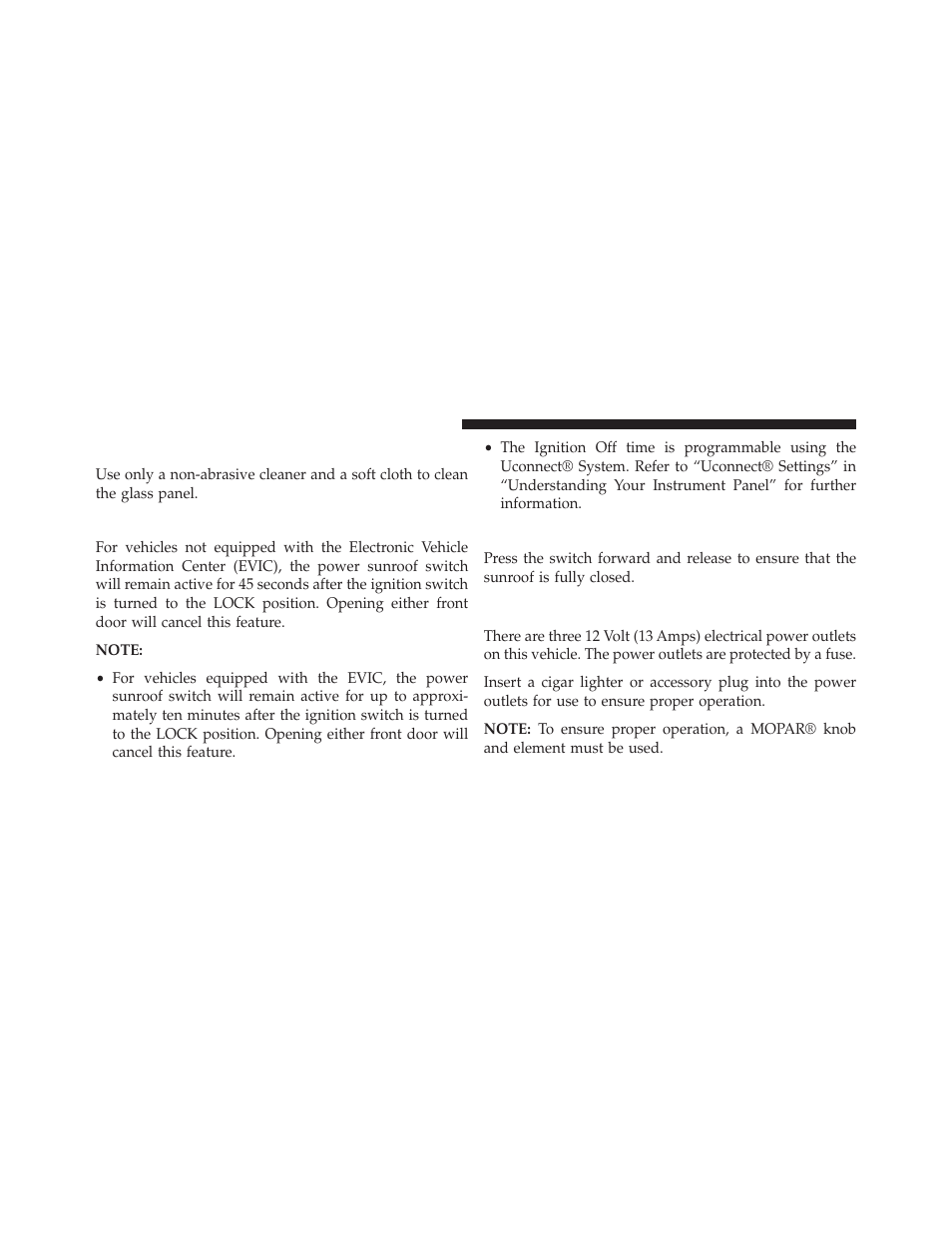 Sunroof maintenance, Ignition off operation, Sunroof fully closed | Electrical power outlets | Dodge 2013 Charger - Owner Manual User Manual | Page 298 / 631