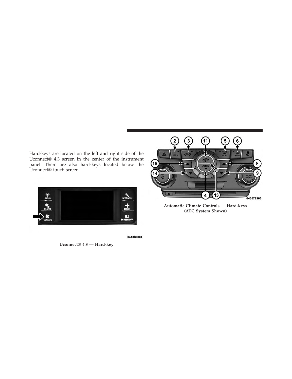 General overview, Hard-keys | Dodge 2013 Charger - Owner Manual User Manual | Page 378 / 631