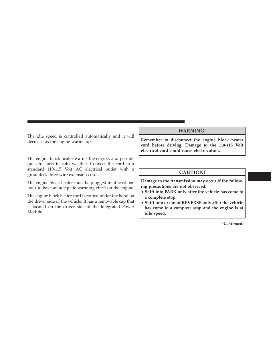 After starting, Engine block heater — if equipped, Automatic transmission | Dodge 2013 Charger - Owner Manual User Manual | Page 401 / 631