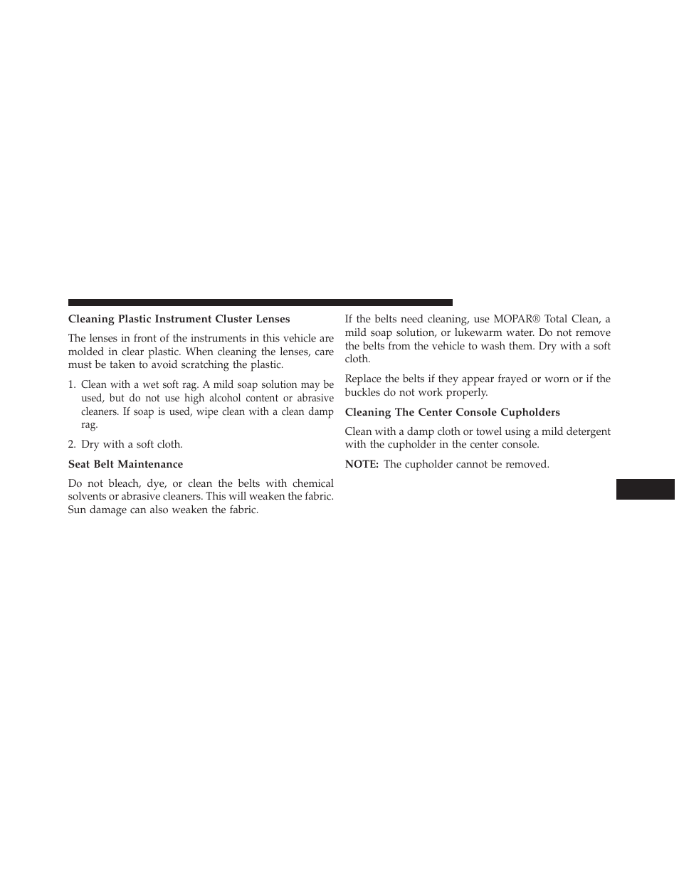 Cleaning plastic instrument cluster lenses, Seat belt maintenance, Cleaning the center console cupholders | Dodge 2013 Charger - Owner Manual User Manual | Page 571 / 631