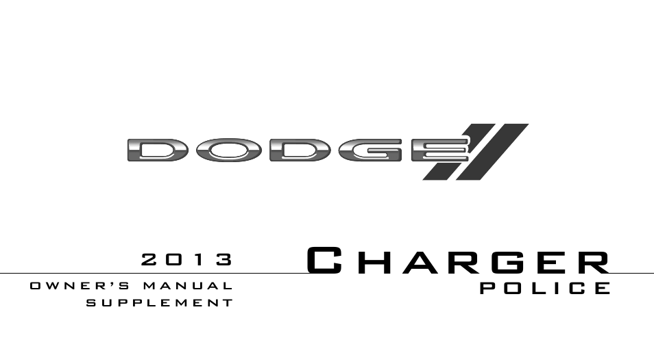 Dodge 2013 Charger - Police Supplement User Manual | 62 pages