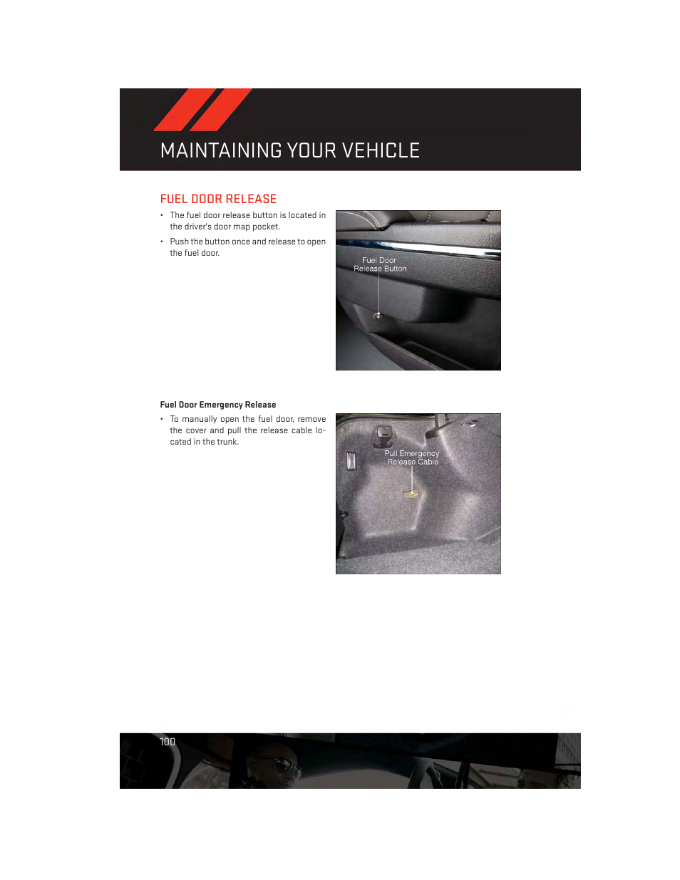 Fuel door release, Fuel door emergency release, Maintaining your vehicle | Dodge 2013 Charger-SRT - User Guide User Manual | Page 102 / 132