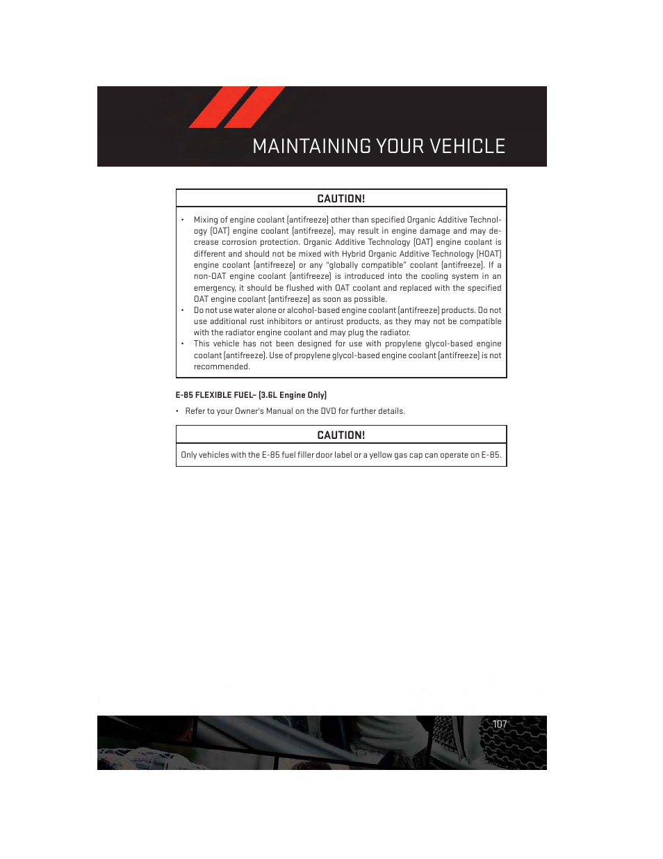 E-85 flexible fuel– (3.6l engine only), Maintaining your vehicle | Dodge 2013 Charger-SRT - User Guide User Manual | Page 109 / 132