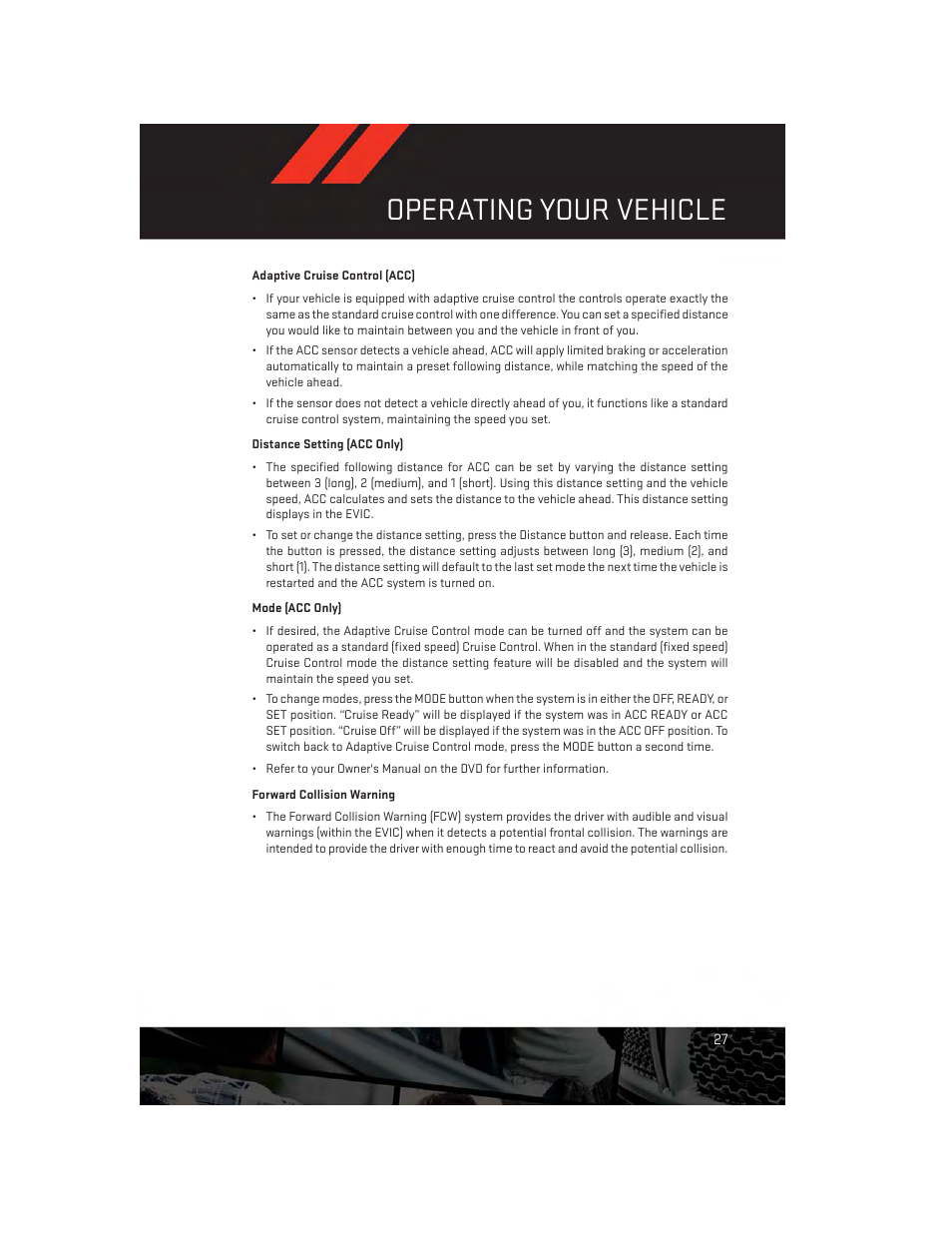 Adaptive cruise control (acc), Distance setting (acc only), Mode (acc only) | Forward collision warning, Operating your vehicle | Dodge 2013 Charger-SRT - User Guide User Manual | Page 29 / 132