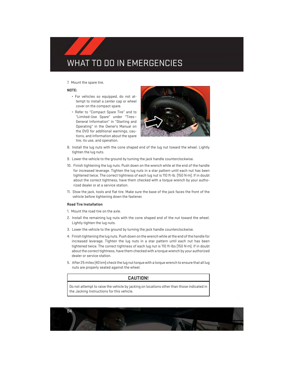 Road tire installation, What to do in emergencies | Dodge 2013 Charger-SRT - User Guide User Manual | Page 86 / 132