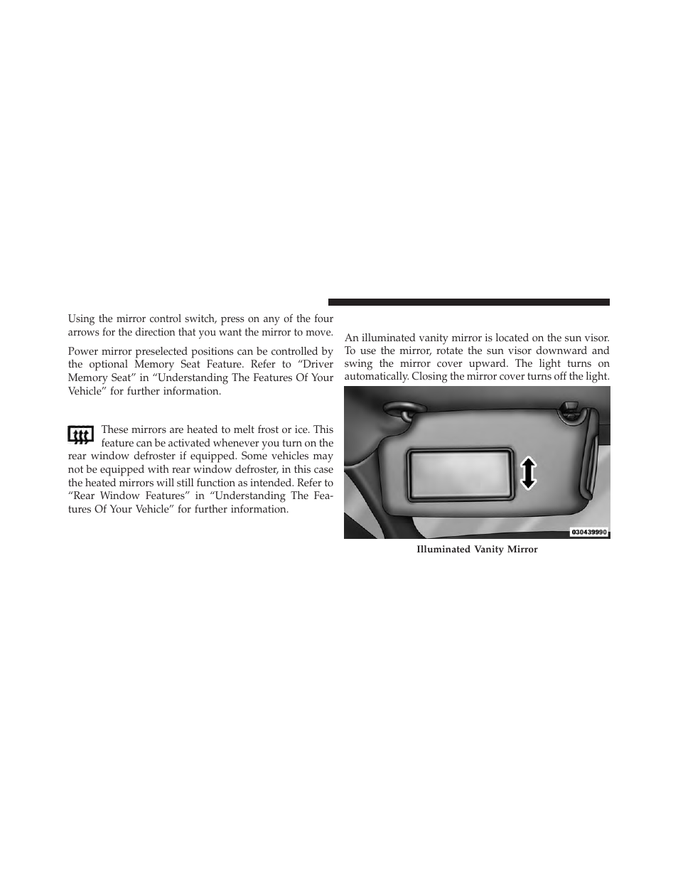 Heated mirrors — if equipped, Illuminated vanity mirrors — if equipped | Dodge 2013 Charger-SRT - Owner Manual User Manual | Page 116 / 595