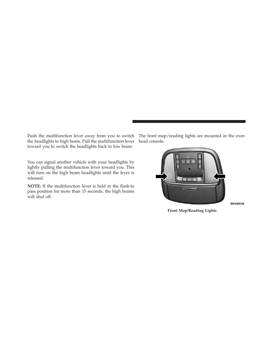 High/low beam switch, Flash-to-pass, Front map/reading lights | Dodge 2013 Charger-SRT - Owner Manual User Manual | Page 226 / 595