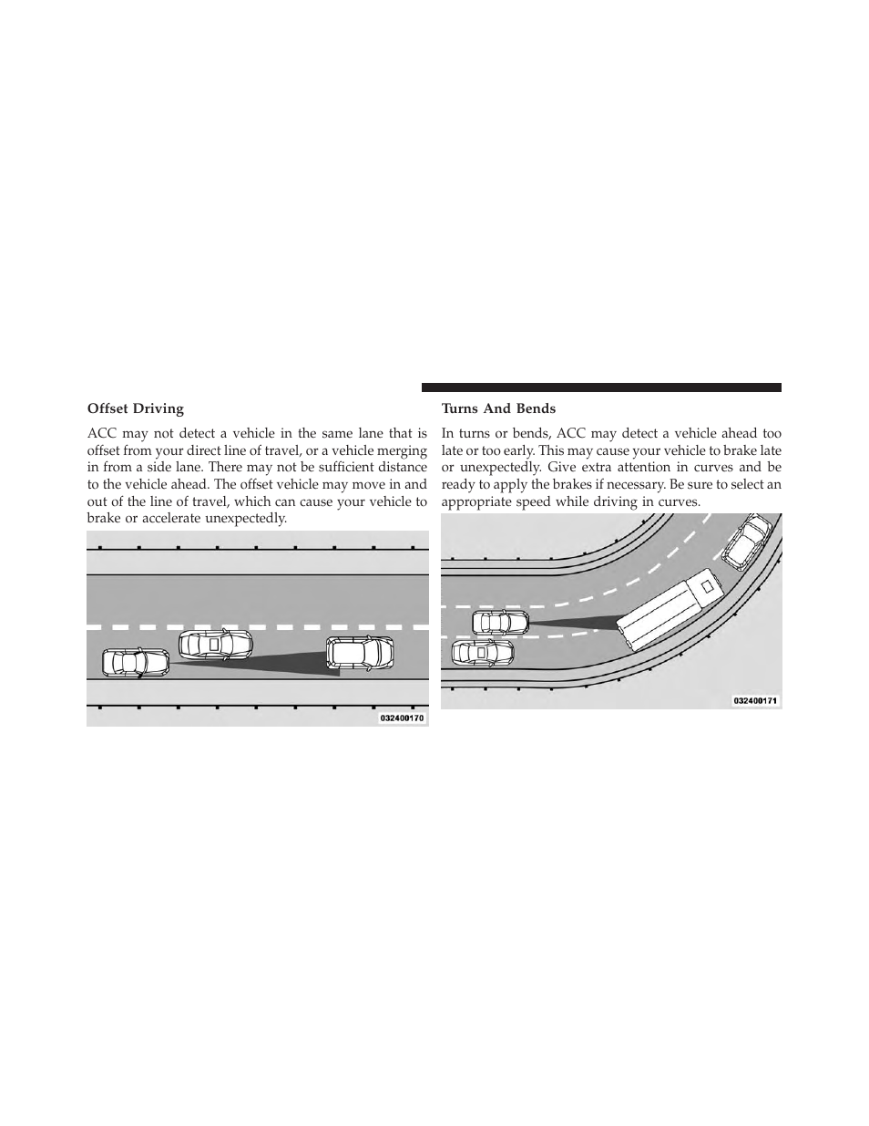 Offset driving, Turns and bends | Dodge 2013 Charger-SRT - Owner Manual User Manual | Page 260 / 595