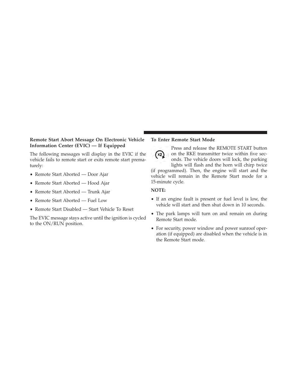 To enter remote start mode | Dodge 2013 Charger-SRT - Owner Manual User Manual | Page 30 / 595