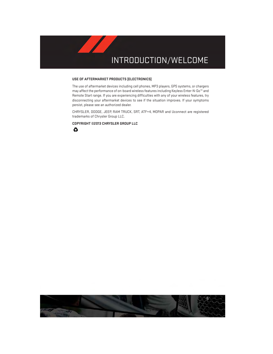 Use of aftermarket products (electronics), Introduction/welcome | Dodge 2013 Durango - User Guide User Manual | Page 7 / 140