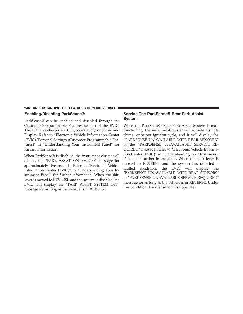 Enabling/disabling parksense, Service the parksense® rear park assist system, Service the parksense® rear park assist | System | Dodge 2013 Grand_Caravan - Owner Manual User Manual | Page 248 / 683