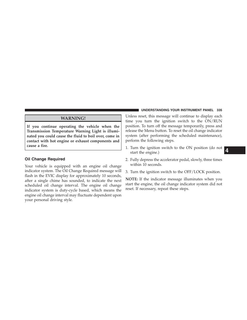 Oil change required | Dodge 2013 Grand_Caravan - Owner Manual User Manual | Page 337 / 683