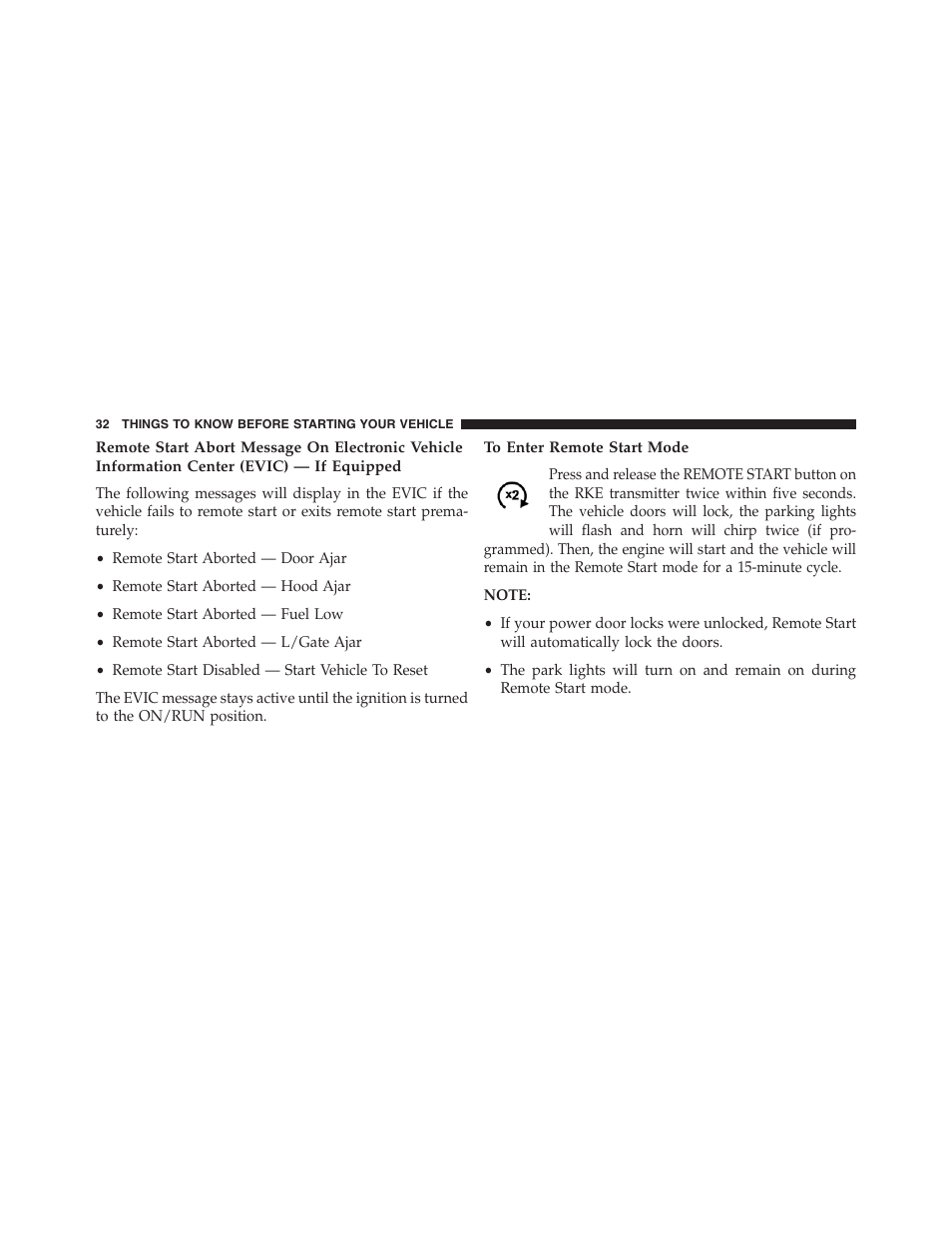 To enter remote start mode | Dodge 2013 Grand_Caravan - Owner Manual User Manual | Page 34 / 683