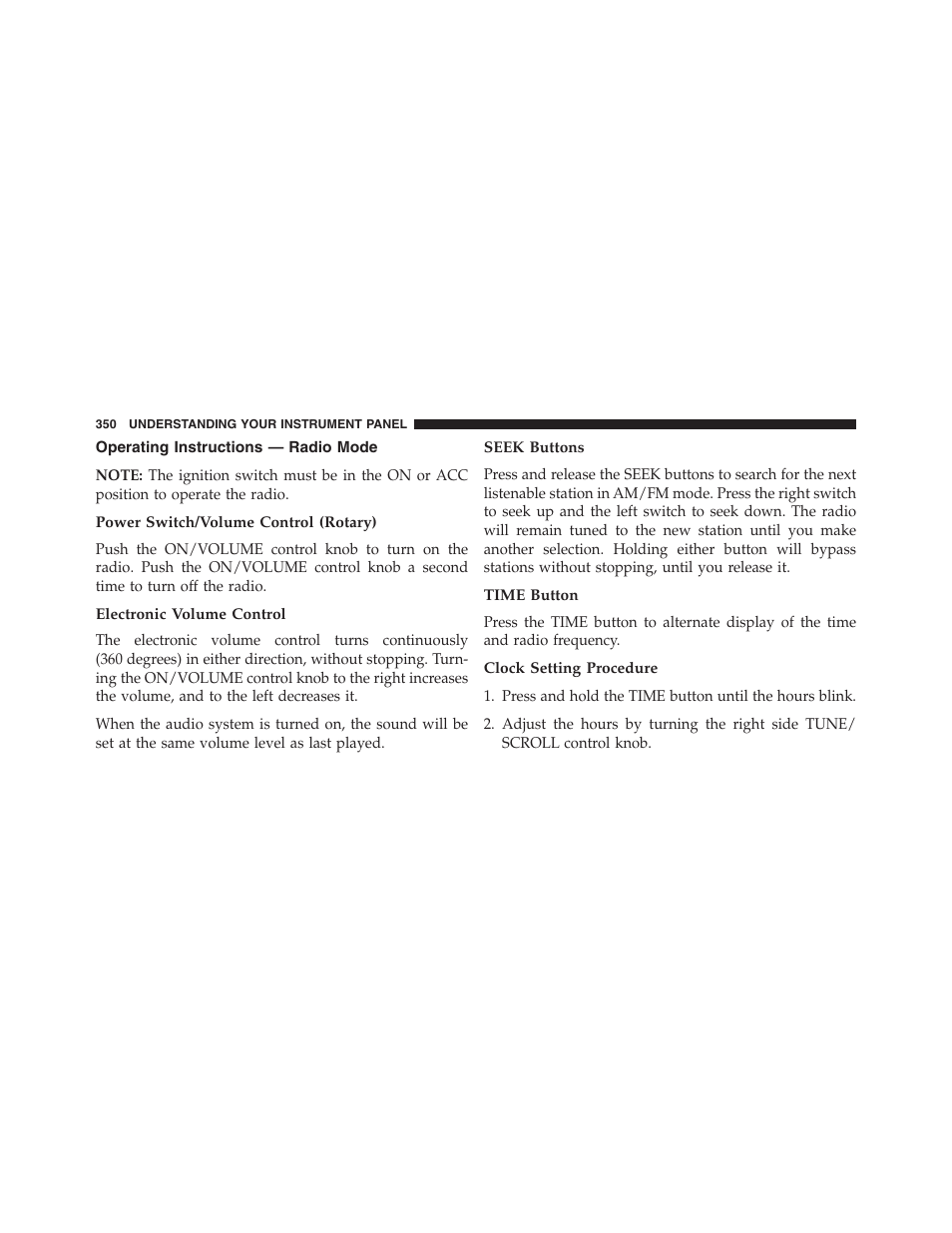 Operating instructions — radio mode, Power switch/volume control (rotary), Electronic volume control | Seek buttons, Time button, Clock setting procedure | Dodge 2013 Grand_Caravan - Owner Manual User Manual | Page 352 / 683