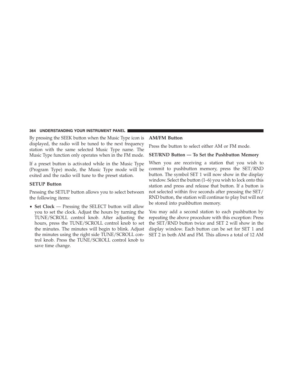 Setup button, Am/fm button, Set/rnd button — to set the pushbutton memory | Dodge 2013 Grand_Caravan - Owner Manual User Manual | Page 366 / 683