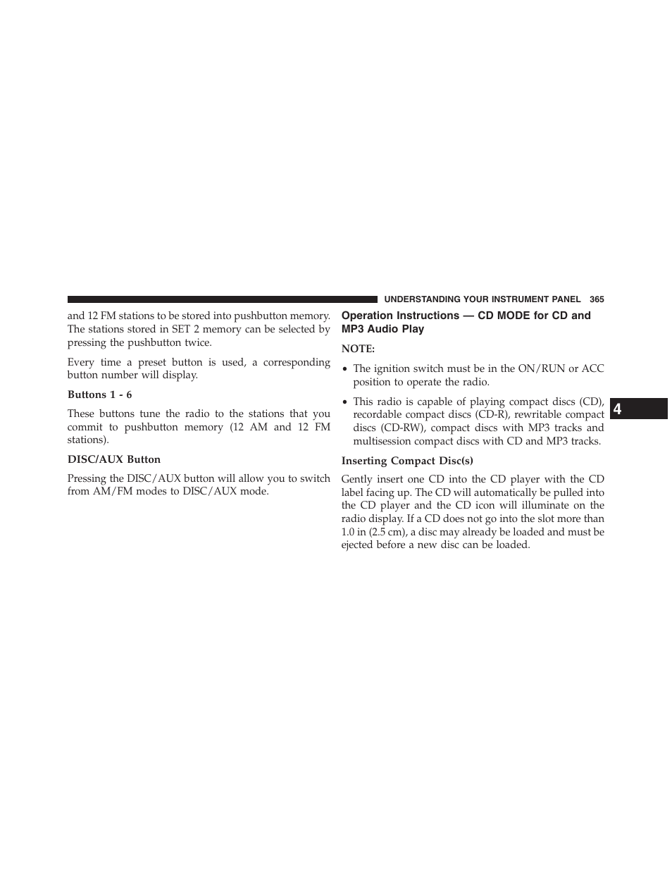 Buttons 1 - 6, Disc/aux button, Inserting compact disc(s) | Operation instructions — cd mode for, Cd and mp3 audio play | Dodge 2013 Grand_Caravan - Owner Manual User Manual | Page 367 / 683