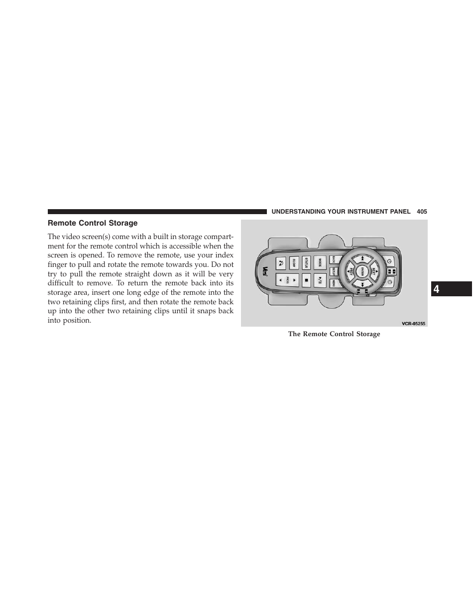 Remote control storage | Dodge 2013 Grand_Caravan - Owner Manual User Manual | Page 407 / 683