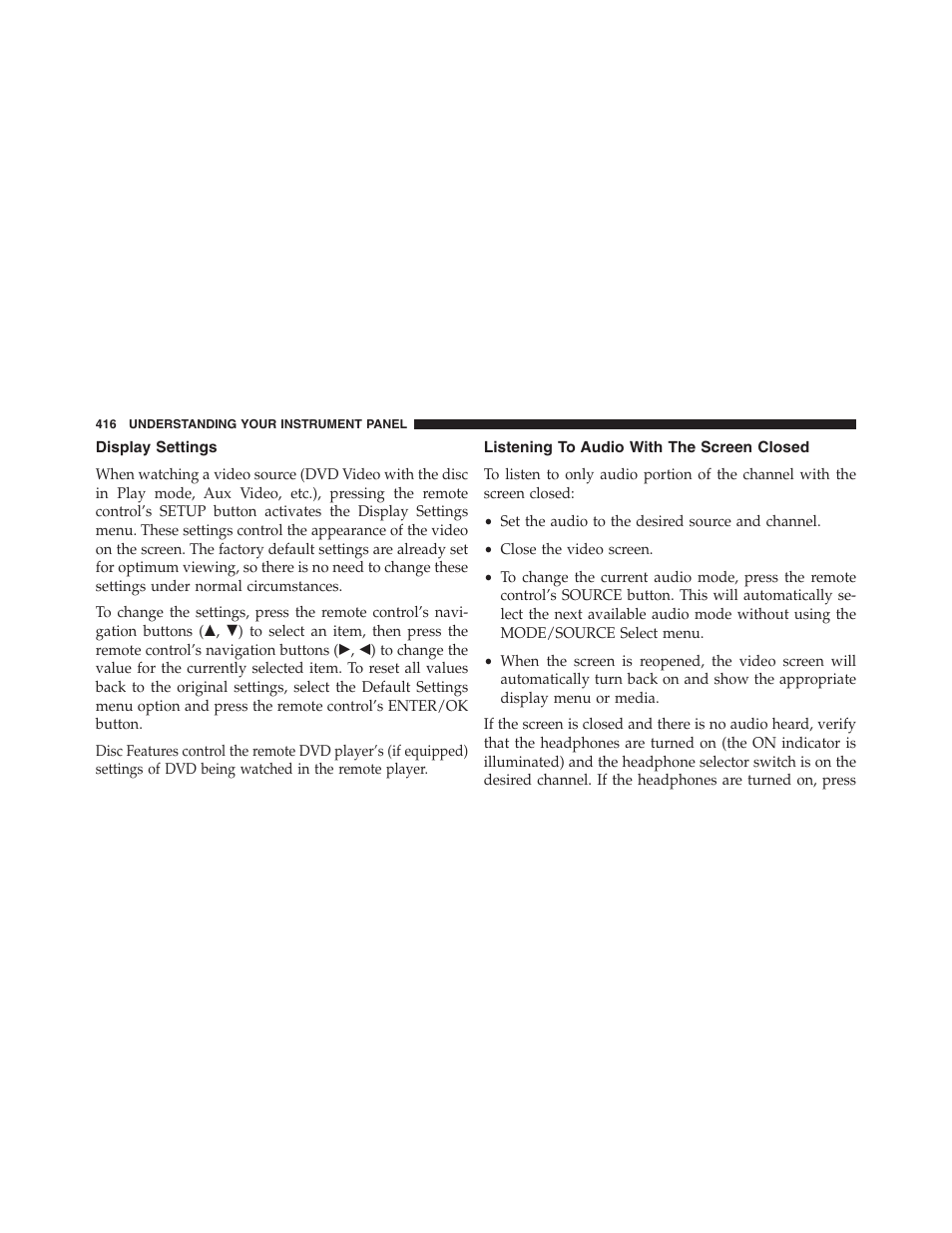 Display settings, Listening to audio with the screen closed | Dodge 2013 Grand_Caravan - Owner Manual User Manual | Page 418 / 683