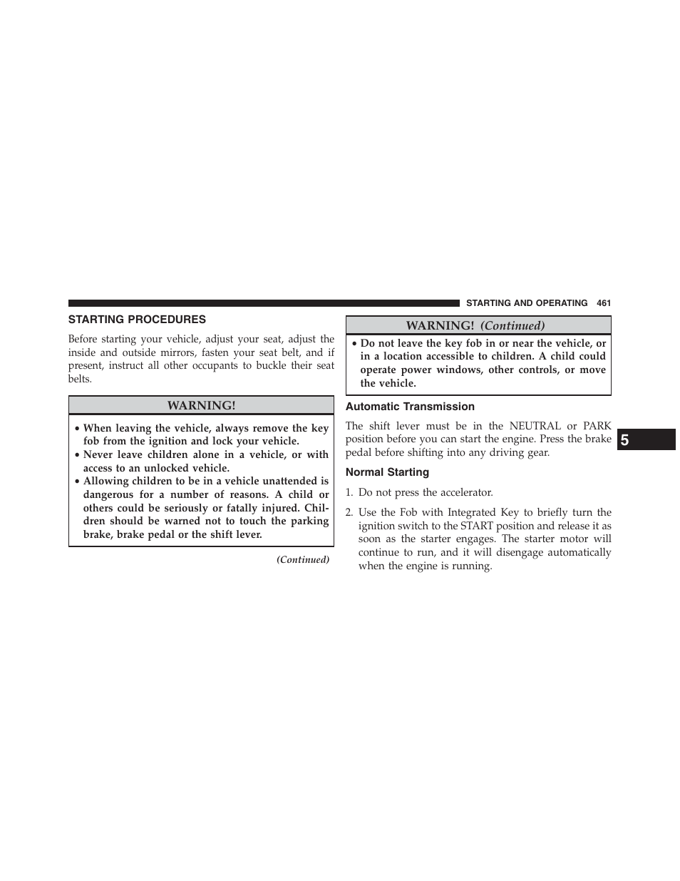 Starting procedures, Automatic transmission, Normal starting | Dodge 2013 Grand_Caravan - Owner Manual User Manual | Page 463 / 683