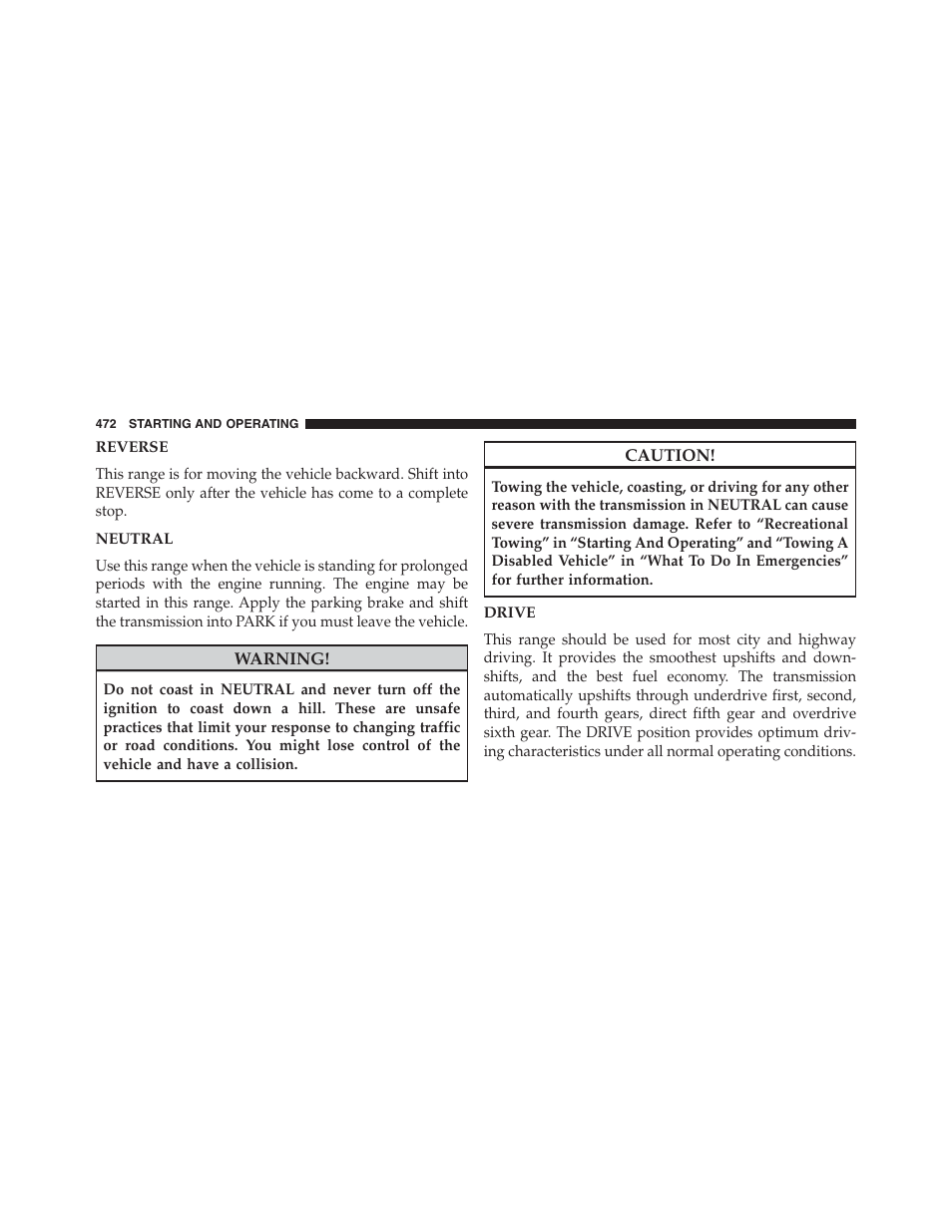 Reverse, Neutral, Drive | Dodge 2013 Grand_Caravan - Owner Manual User Manual | Page 474 / 683